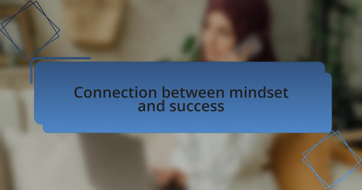 Connection between mindset and success