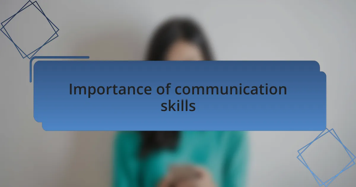 Importance of communication skills