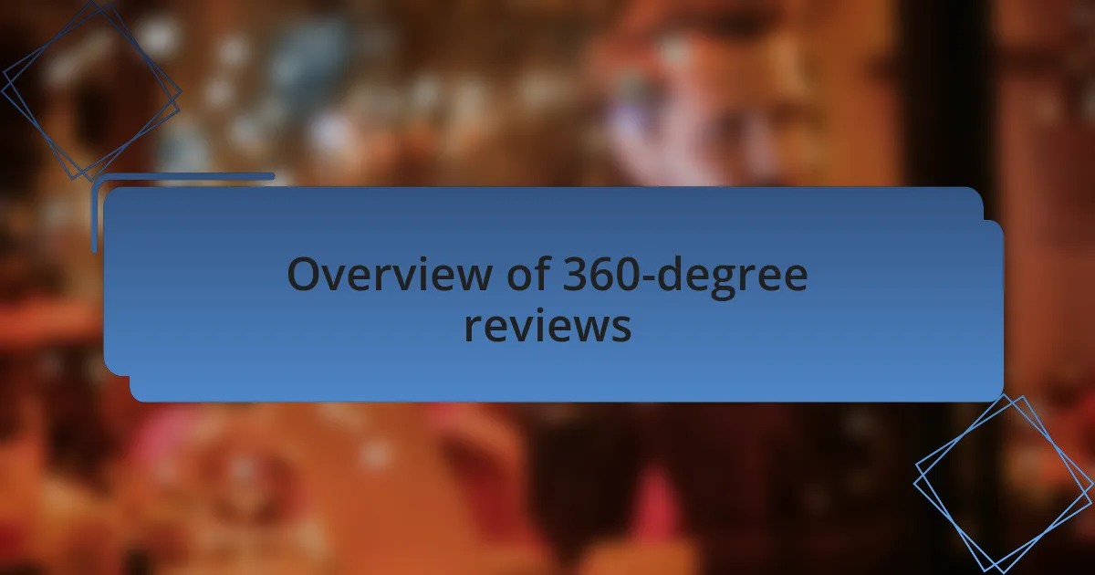 Overview of 360-degree reviews