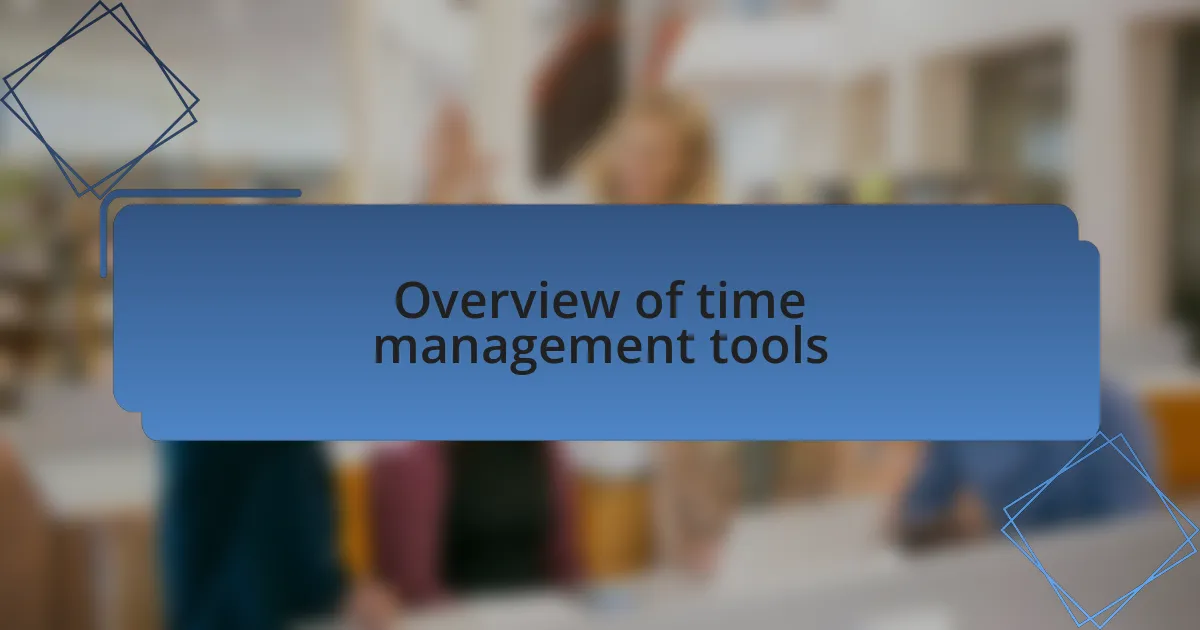 Overview of time management tools